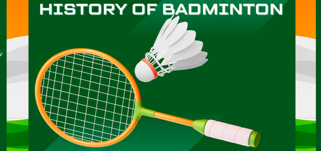 Historical facts about Badminton