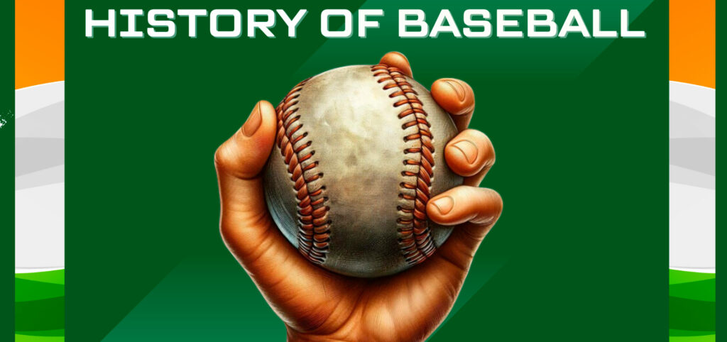 Historical facts about Baseball